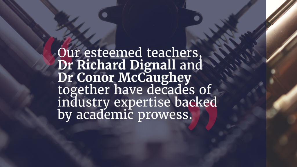 A quotation that reads, "Our esteemed teachers, Dr Richard Dignall and Dr Conor McCaughey together have decades of industry expertise backed by academic prowess."