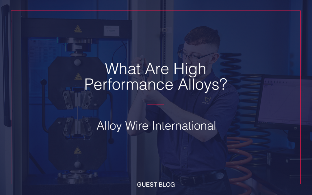 What Are High Performance Alloys?
